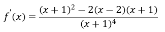 f^' (x)=((x+1)^2-2(x-2)(x+1))/(x+1)^4